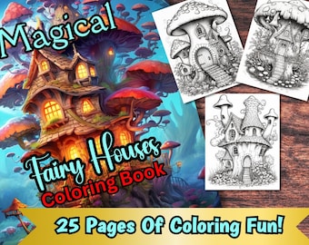 25 Magical Fairy Houses Coloring Book, Adults kids Instant Download -Grayscale Coloring Book -Printable PDF, Fairyhouse, fairy house,