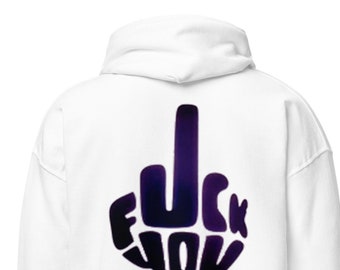 Fu*#k You Unisex Hoodie Streetwear