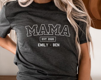 Personalized Mama Shirt, Custom Mama Est Shirt, Cool Mom, First Mother's Day Shirt, New Mom, Mom Christmas Gift, Mom Birthday, Gift for Mom