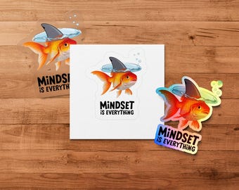Motivational Goldfish Sticker, Shark Fin Mindset Decal, Inspirational Fish Sticker, Positive Quote Sticker, Cute Fish Vinyl