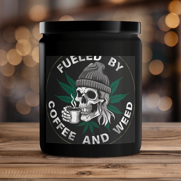 Fueled by Coffee and Weed Skull Graphic Candle, Black Aromatic Candle, Unique Gift Idea