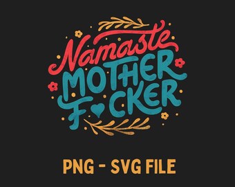 Svg Zabawny plik na koszulkę Namaste Zabawny plik Png na prezent na koszulkę Zabawny plik na koszulkę do projektowania nadruku Svg