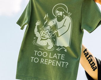 Too Late to Repent SVG PNG | Funny Jesus Meme Clipart for T-Shirts, Hoodies, Stickers | Christian Humor Digital Download