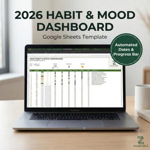 May include: A laptop displays a 2026 Habit & Mood Dashboard Google Sheets template. The screen shows a spreadsheet with columns for tracking habits and mood, with a progress bar and automated dates. The laptop is on a wooden surface.