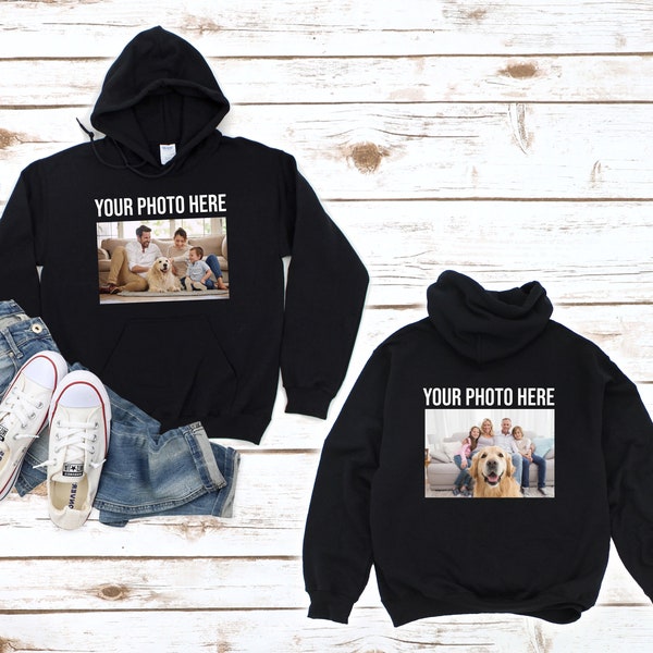 Benutzerdefinierter Hoodie Vorder- und Rückendruck, Benutzerdefinierter Hoodie, personalisierter Hoodie, Benutzerdefinierter Foto Hoodie, Gestalten Sie Ihren eigenen Hoodie, Hoodie, benutzerdefiniertes Bild