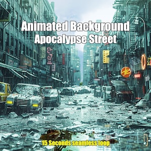 Op de afbeelding: Een regenachtige, apocalyptische straat in de stad met auto's en puin. De tekst "Animated Background Apocalypse Street" staat bovenaan de afbeelding. De tekst "15 Seconds seamless loop" staat onderaan de afbeelding.
