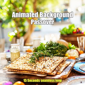 May include: A close-up of a table setting with matzah, a sprig of rosemary, and a glass jar. The text "Animated Background Passover" is at the top of the image. The text "15 Seconds seamless loop" is at the bottom of the image.