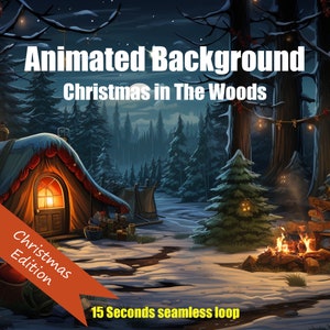 May include: Animated background image titled "Christmas in The Woods." The scene depicts a snowy forest with a tent, campfire, and Christmas tree. The text "Christmas Edition" is on a diagonal banner. The text "15 Seconds seamless loop" is also visible.