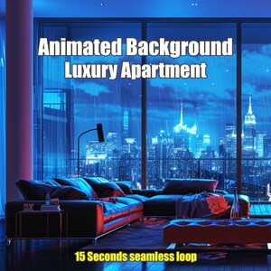 May include: A modern living room with a large window overlooking a city skyline at night. The window is showing a rainy night with blue and purple lighting. The room has a large leather sectional sofa, a coffee table, and a floor lamp. The text "Animated Background Luxury Apartment" and "15 Seconds seamless loop" is visible in the image.