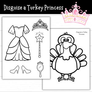 May include: Black and white line art of a turkey, dress, crown, wand, mirror, and shoes. The text "Disguise a Turkey Princess" is at the top of the image. A pink and yellow crown is in the upper right corner.