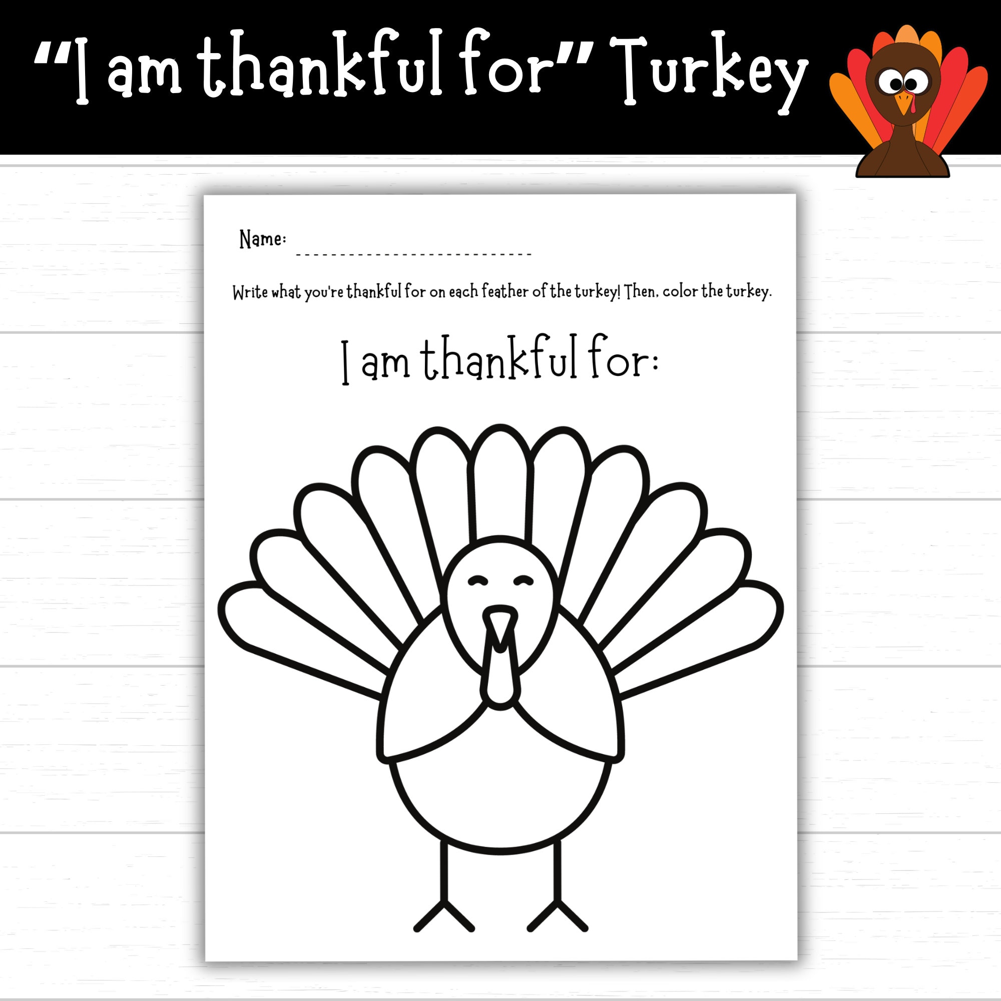 i am thankful for turkey, thanksgiving turkey for kids, printable