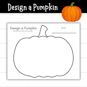 May include: A white paper with the text "Design a Pumpkin" and a large pumpkin outline for coloring. An orange pumpkin illustration is in the upper right corner. The text "Decorate and color the pumpkin" is below the title.