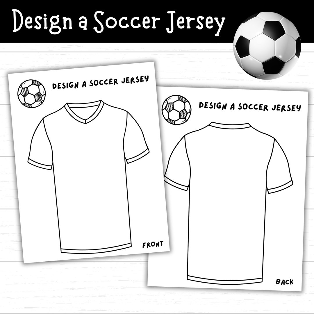 Design Your Own Soccer Jersey, Soccer Printables for Kids, Soccer