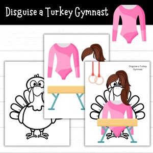 May include: A set of illustrations featuring a turkey dressed as a gymnast. The images include a pink leotard, a balance beam, rings, and a turkey outline. The text "Disguise a Turkey Gymnast" is at the top.