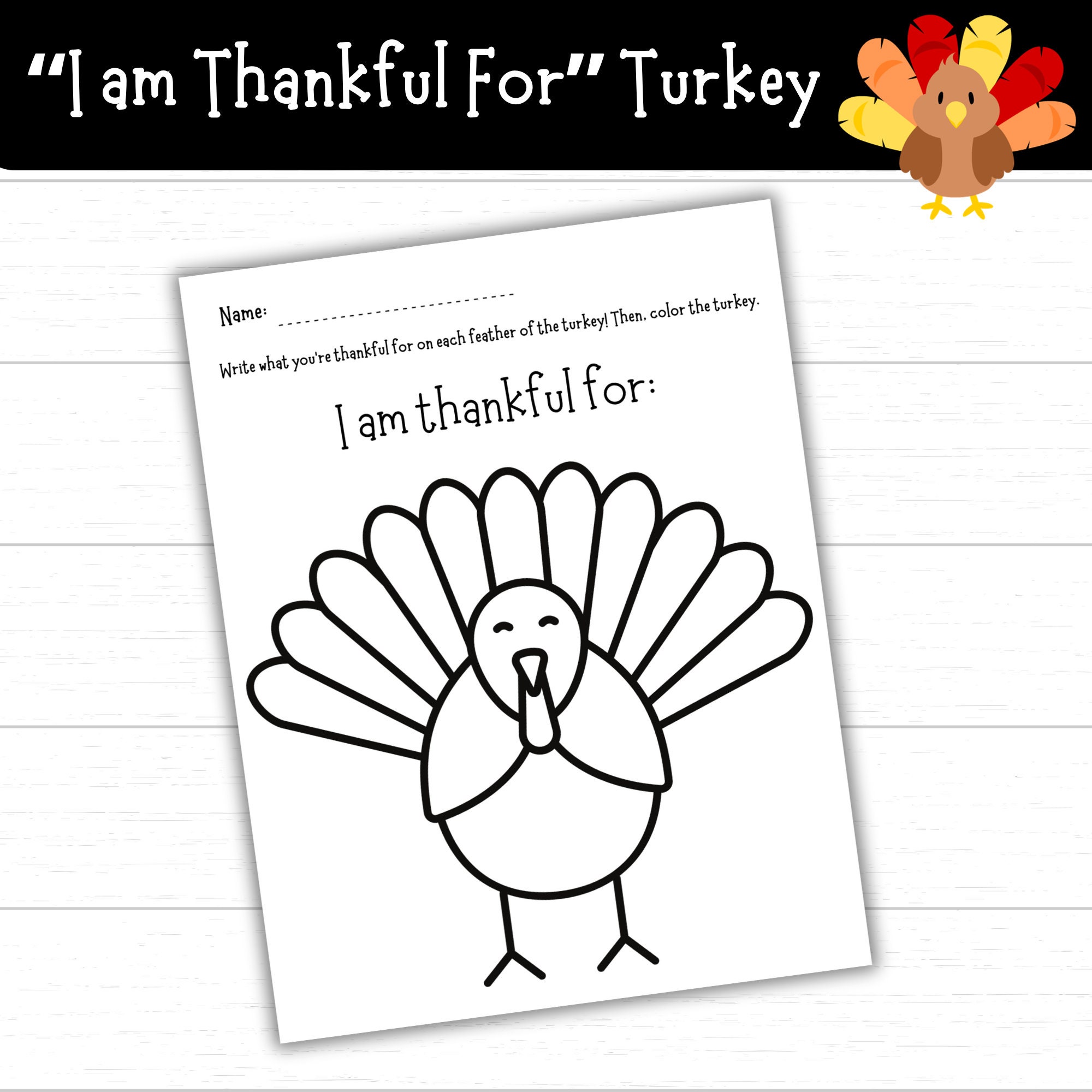I Am Thankful for Turkey, Thanksgiving Turkey for Kids, Printable ...