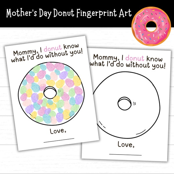 Mother's Day Donut Fingerprint Art, I Donut Know What I'd Do Without You, Mother's Day Craft, Mother's Day Gift Idea, Mother's Day Keepsake