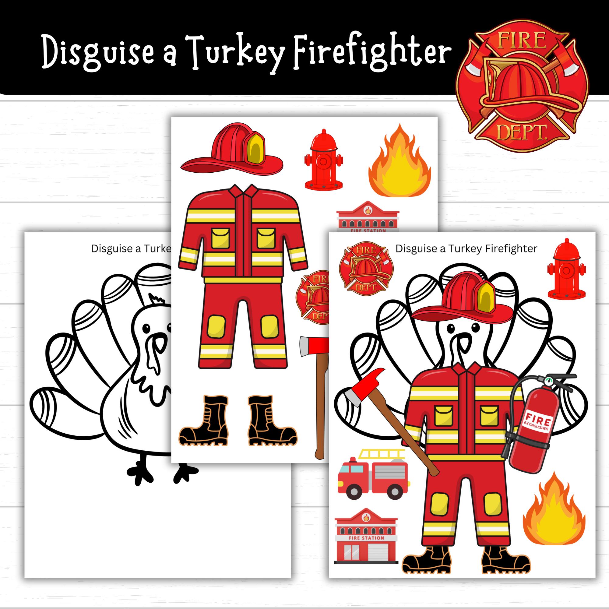 disguise a turkey firefighter, firefighter turkey, disguise a