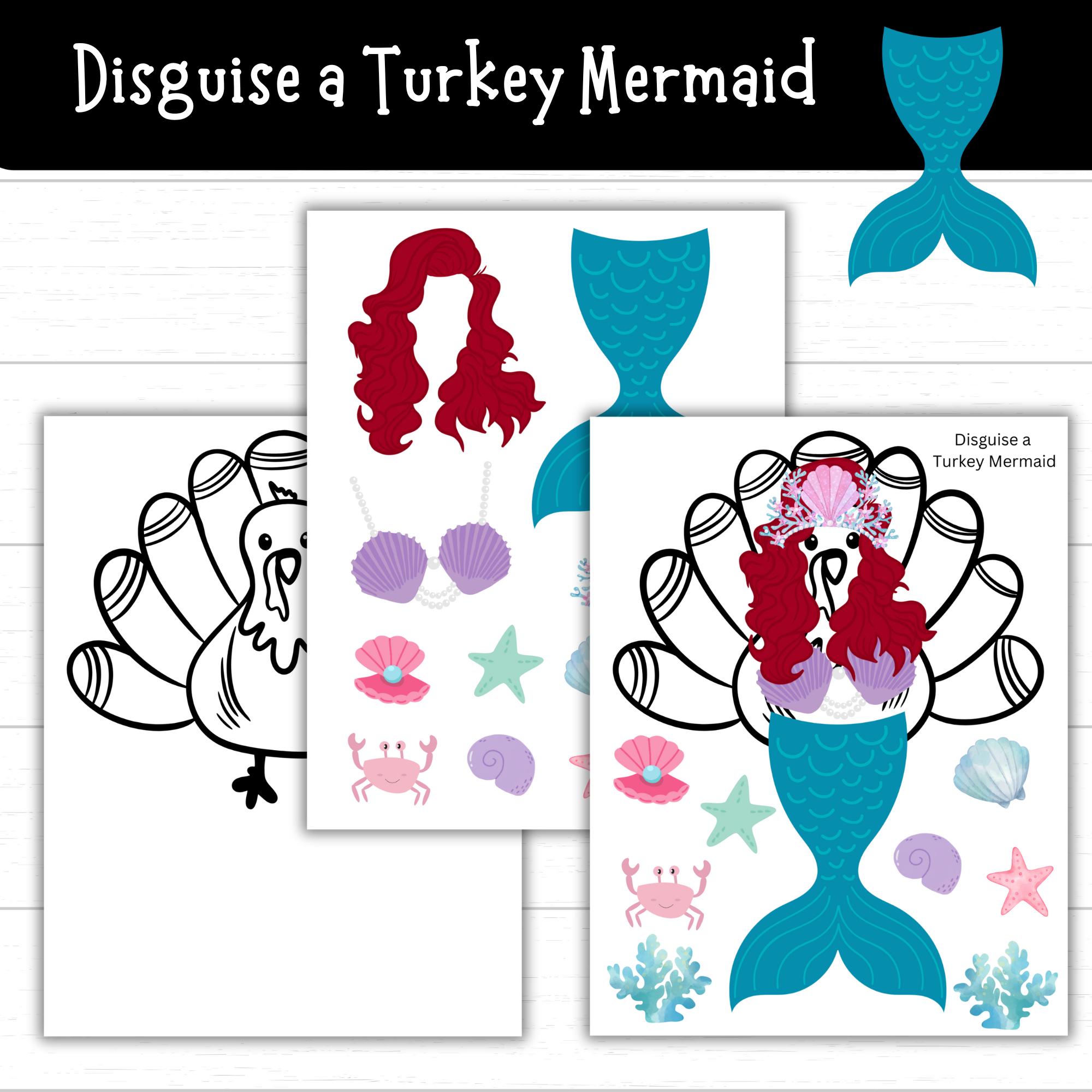 disguise a turkey mermaid, mermaid turkey, turkey disguise project