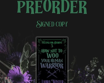 PREORDER How Not to Woo Your Human Warrior (signed)