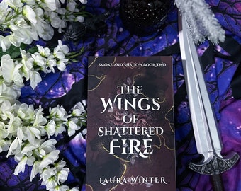 the wings of shattered fire (signed)