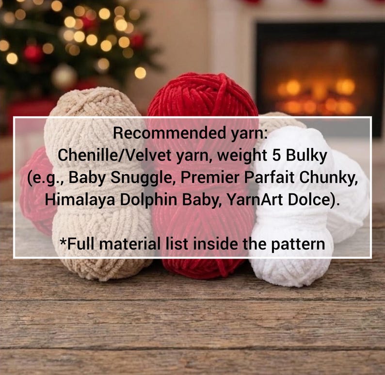K&ouml;nnte beinhalten: Drei Kn&auml;uel aus dickem Chenille-Garn in Beige, Rot und Wei&szlig;. Der Text lautet: Recommended yarn: Chenille/Velvet yarn, weight 5 Bulky (e.g., Baby Snuggle, Premier Parfait Chunky, Himalaya Dolphin Baby, YarnArt Dolce). *Full material list inside the pattern