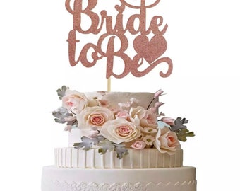 Rose Gold Bride To Be Cake Topper, Bride To Be Cake Decorations, Wedding Cake Decorations.