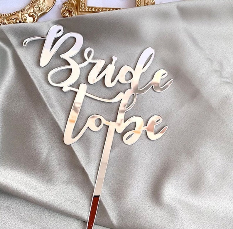 Acrylic Bride To Be Cake Topper, Gold, Rose Gold, Silver Bride To Be Cake Topper, Bridal Shower Cake Decorations, Wedding Cake, Decorations Silver