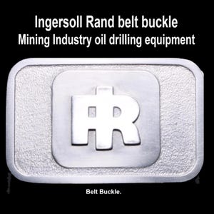 Vintage 1980s Ingersoll Rand Pewter Belt Buckle: Mining, Oilfield, Construction