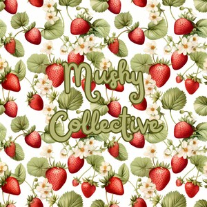 Peut inclure: Un fond blanc avec un motif répété de fraises rouges, de feuilles vertes et de fleurs blanches. Le texte "Mushy Collective" est écrit en cursive verte au centre de l'image.