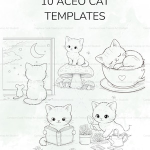 May include: Black and white line art of 10 ACEO cat templates. The designs include cats in various scenes, such as sitting on a mushroom, sleeping in a teacup, and reading a book. Text on the image reads "10 ACEO CAT TEMPLATES".