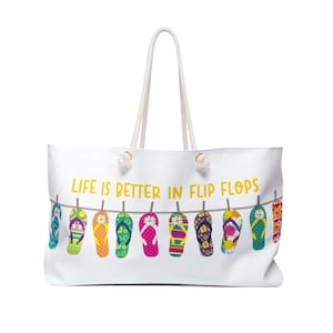Life is Better in Flip Flops Wochenendtasche