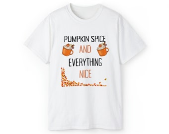 Pumpkin Spice and Everything Nice Adult Cotton Tee, Design on Front, Halloween Aesthetic TShirt, Fall T-Shirt