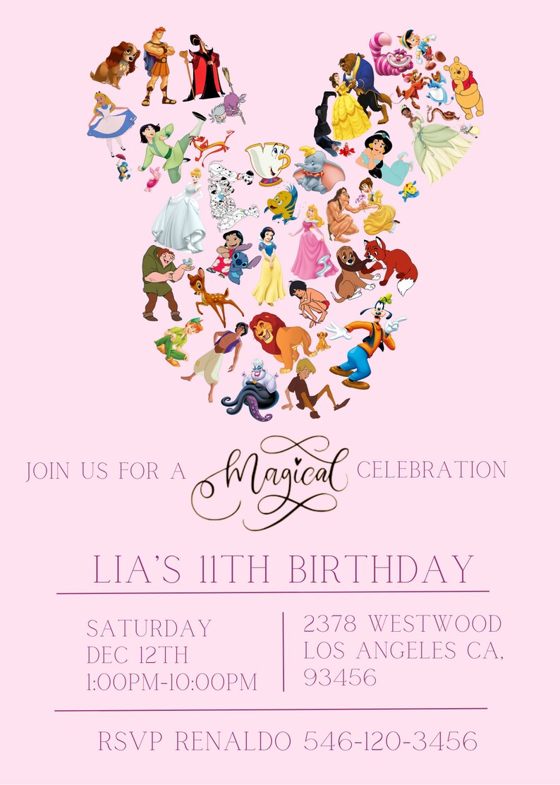 May include: A pink invitation with a Mickey Mouse head shape made of Disney characters. The text reads "Join us for a Magical Celebration, Lia's 11th Birthday, Saturday Dec 12th 1:00PM-10:00PM, 2378 Westwood Los Angeles CA, 93456, RSVP Renaldo 546-120-3456".