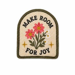 Make Room for Joy Iron On Patch Embroidered Floral Patch Pink Flower Inspirational Badge