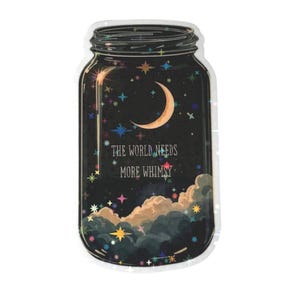 A jar-shaped design featuring a night sky scene with a crescent moon, stars, and clouds. The text "THE WORLD NEEDS MORE WHIMSY" is displayed within the jar. The design has a whimsical and dreamy aesthetic.