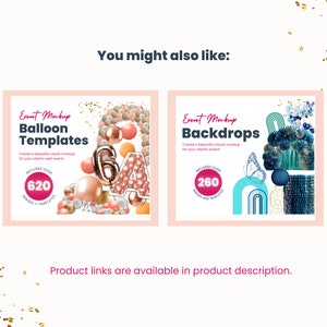 May include: Two digital mockups for event planners. The first mockup features a pink, gold, and white balloon arrangement with the text "Event Mockup Balloon Templates" and "Includes over 620 images & templates". The second mockup features a blue, teal, and white backdrop with the text "Event Mockup Backdrops" and "Includes over 260 images & templates".