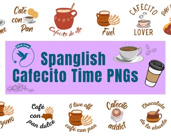 Spanglish Cafecito Time  // Coffee Time PNGs