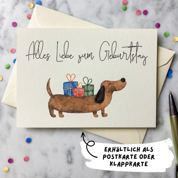 Karte Geburtstag Dackel | DIN A6 Postkarte Klappkarte Grußkarte | Geschenk Dackel Alles Liebe zum Geburtstag