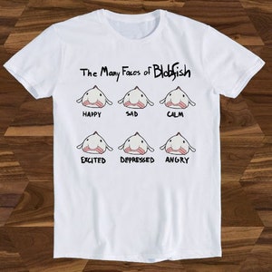Many Faces Of Blobfish Funny Gift T-Shirt T2462
