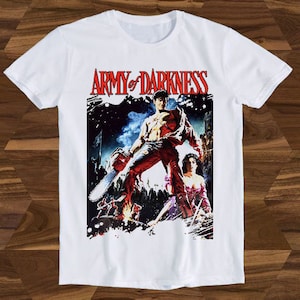 Army Of Darkness Evil Dead Movie Film Cult 90s Funny Gift Tee T-Shirt T158