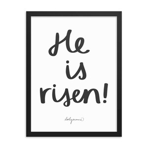 He is Risen! Easter Resurrection Sunday - Handwritten Framed Poster ...