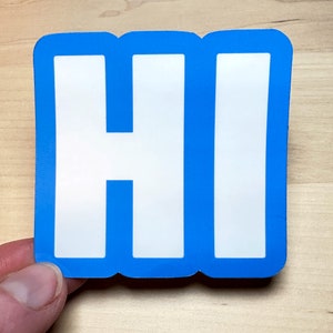 Hi! | Sticker | Positivity Sticker | Positive Message Vinyl Sticker | Ironic Terrific Positive Sticker Water Bottle | Motivation Inspiration