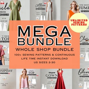 May include: A digital image showcasing a mega bundle of sewing patterns. The image features various dress and top designs, including a one-shoulder jumpsuit and an elegant gown. The text "MEGA BUNDLE" is prominently displayed, along with "WHOLE SHOP BUNDLE" and "US SIZES 2-30".