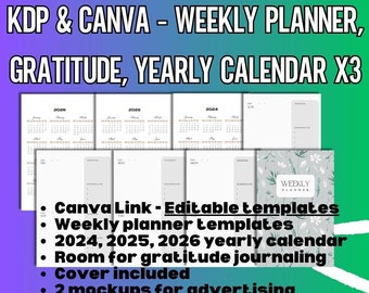 Puede incluir: Una plantilla de planificador digital para Canva y Kindle Direct Publishing (KDP). La imagen muestra un planificador semanal, un diario de gratitud y tres calendarios anuales para 2024, 2025 y 2026. El texto "Canva Link - Editable templates" es visible.