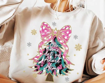 Oh Come Let Us Adore Him Sweatshirt, Coquette Bow Christmas Tree Shirt, Nativity Xmas Shirt, Christian Christmas Sweatshirt, Faith Shirt