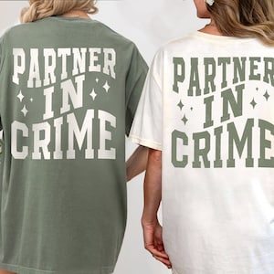 Comfort Colors Partner In Crime Shirt, Funny Best Friend Shirt, Besties Shirt, BFF Gifts, Sisters Shirt, Bestie Best Friends Birthday Gift