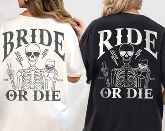 Bride Or Die Funny Bachelorette Party Shirts, Til Death Do Us Party, Halloween Bachelorette Favors, Gothic Bachelorette Skeleton Bride Shirt