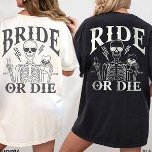 Bride Or Die Funny Bachelorette Party Shirts, Til Death Do Us Party, Halloween Bachelorette Favors, Gothic Bachelorette Skeleton Bride Shirt