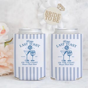 Last Toast On The Coast Can Cooler, Coastal Bachelorette Can Cooler, Beach Bachelorette Party Decor, Cocktail Can Cooler Custom Party Favors