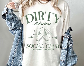 Dirty Martini Sweatshirt, Dirty Martini Social Club Shirt, Martini Lover Gift, Martini Cocktail Pullover, Tini Time Sweater, Preppy Crewneck